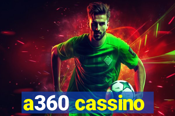 a360 cassino